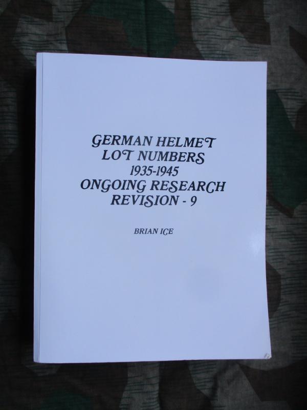 WW2 GERMAN HELMET LOT NUMBERS BOOK brian ice REVISION 9 SOFT BACK